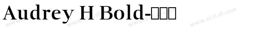 Audrey H Bold字体转换